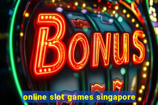 online slot games singapore