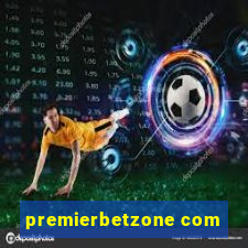 premierbetzone com