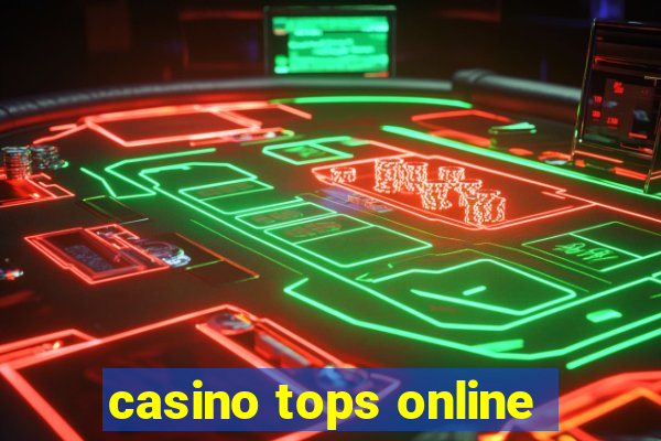 casino tops online