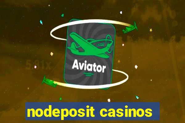 nodeposit casinos