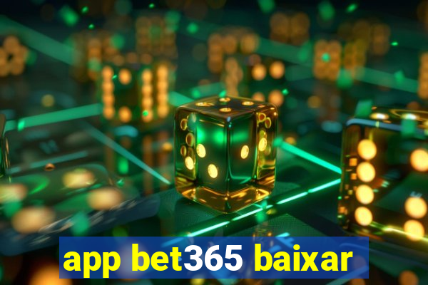 app bet365 baixar