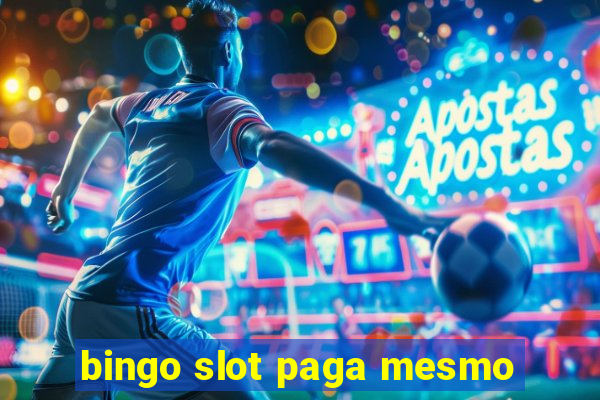 bingo slot paga mesmo