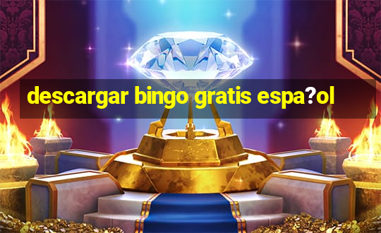 descargar bingo gratis espa?ol