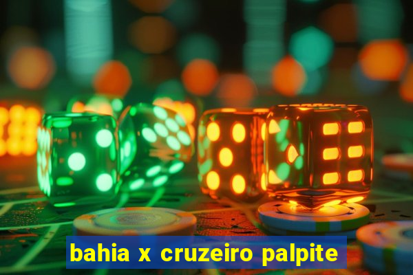 bahia x cruzeiro palpite