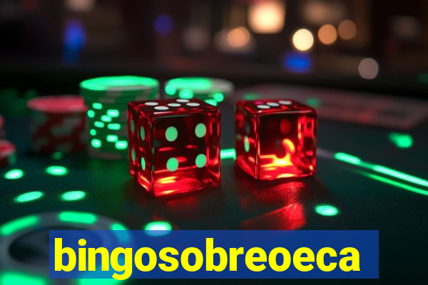 bingosobreoeca