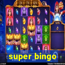 super bingo