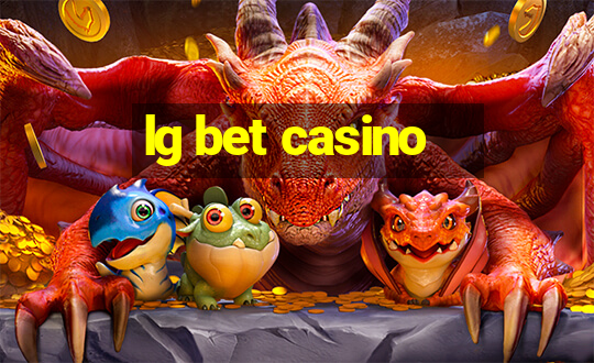 lg bet casino