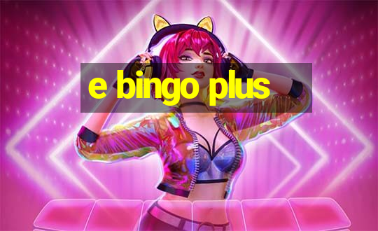 e bingo plus