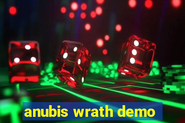 anubis wrath demo