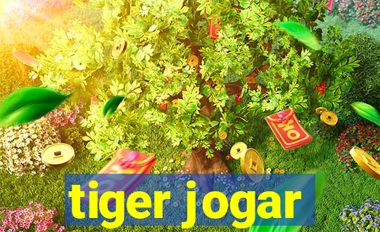 tiger jogar