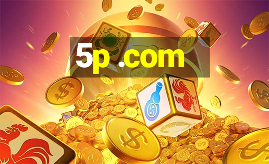 5p .com