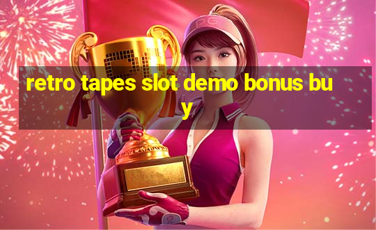 retro tapes slot demo bonus buy