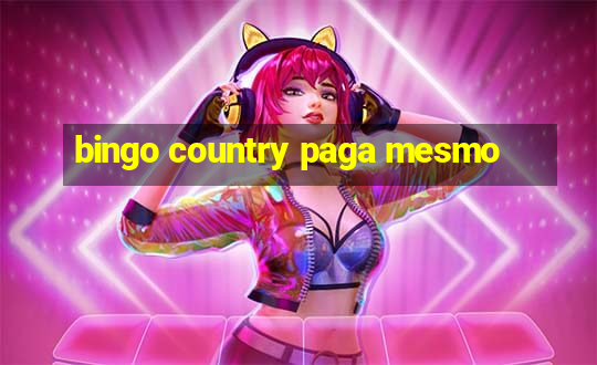 bingo country paga mesmo