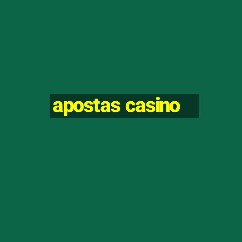 apostas casino