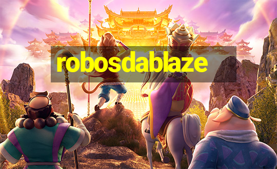 robosdablaze