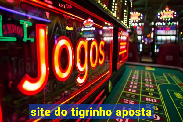 site do tigrinho aposta