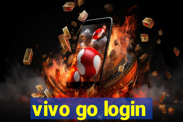 vivo go login