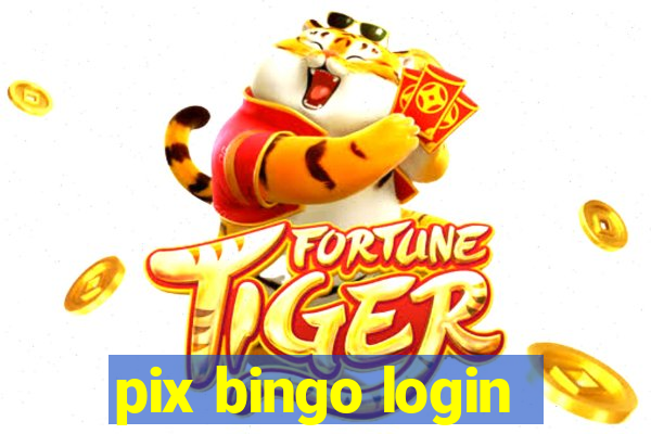 pix bingo login