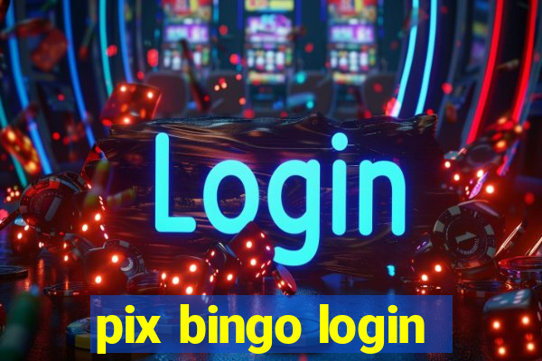 pix bingo login