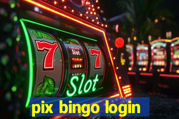 pix bingo login