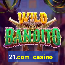 21.com casino guaranteed cash