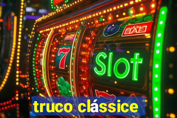 truco clássice