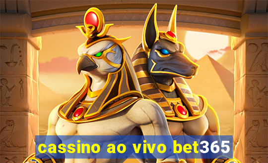 cassino ao vivo bet365