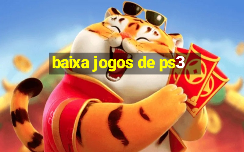 baixa jogos de ps3