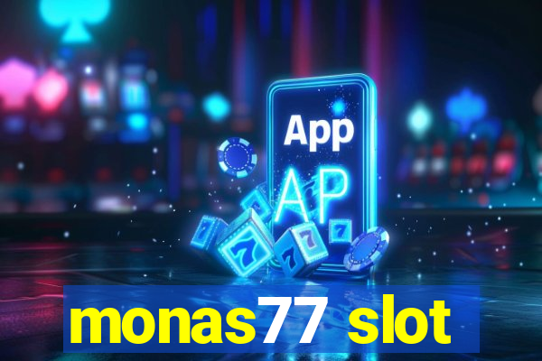 monas77 slot