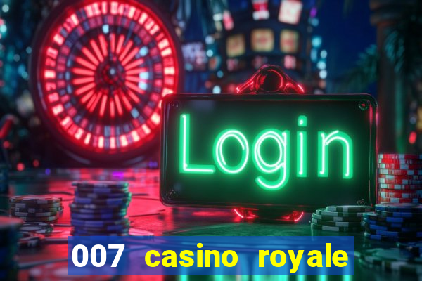 007 casino royale online dublado hd