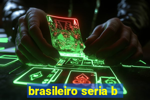 brasileiro seria b