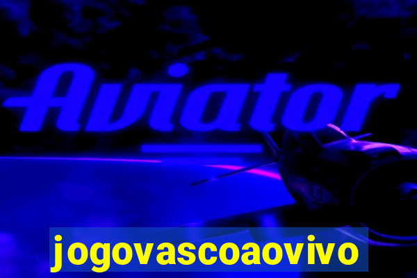 jogovascoaovivo