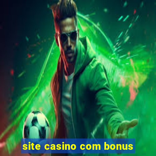 site casino com bonus