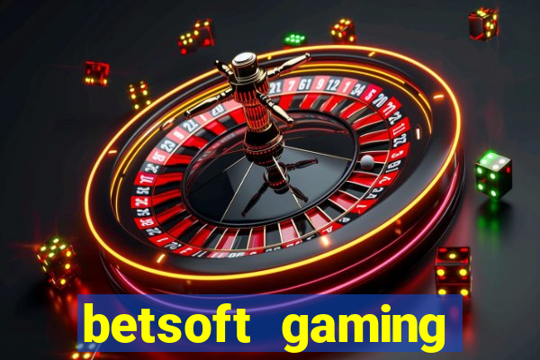 betsoft gaming online casinos