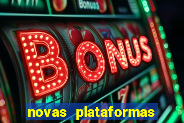 novas plataformas de apostas