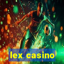 lex casino