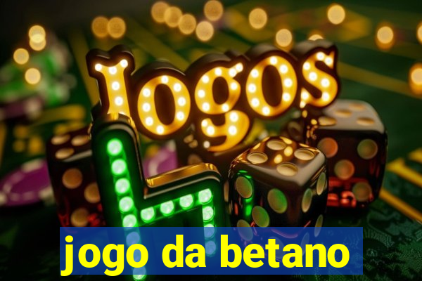 jogo da betano