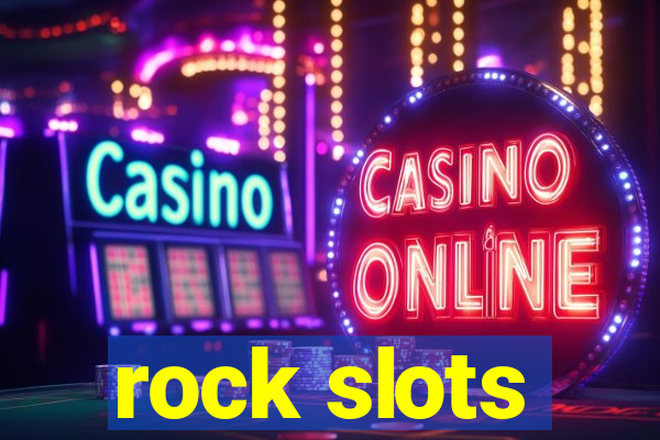 rock slots