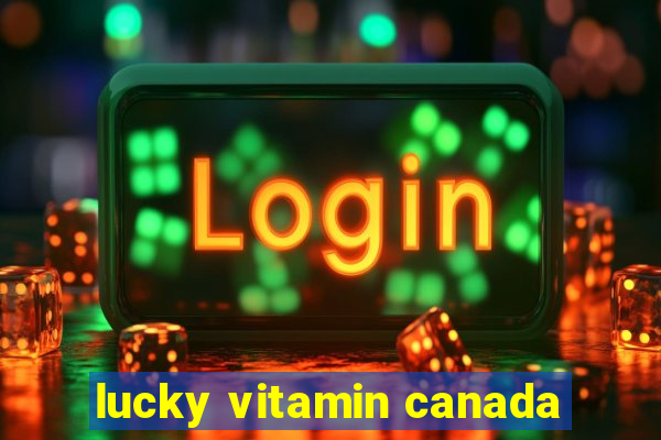 lucky vitamin canada