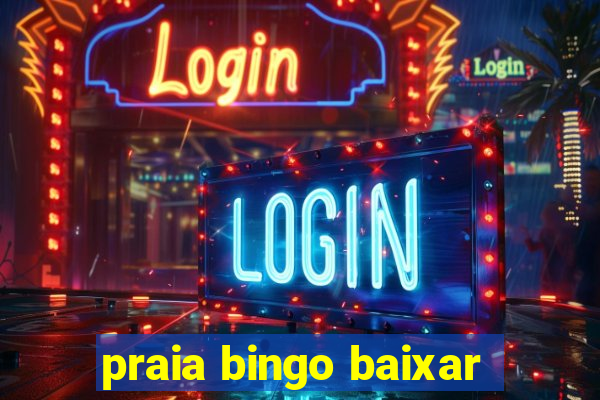 praia bingo baixar