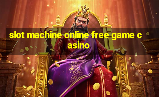 slot machine online free game casino