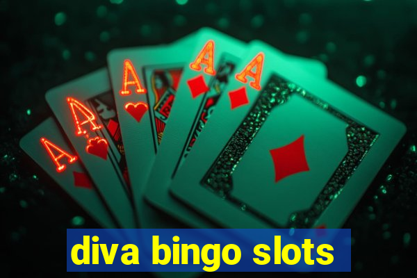 diva bingo slots