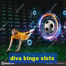 diva bingo slots