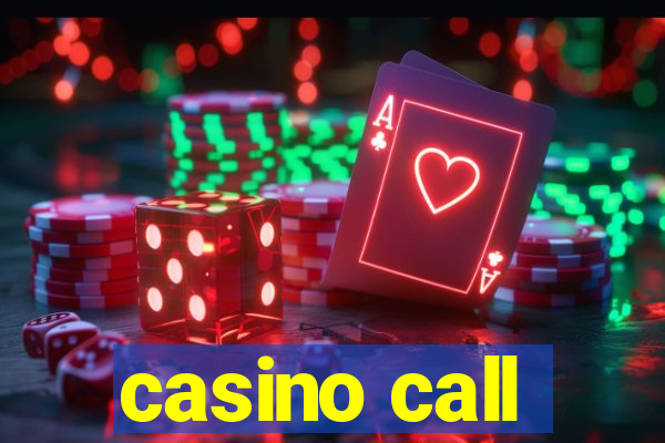 casino call