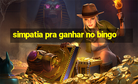 simpatia pra ganhar no bingo