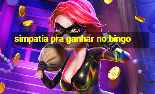 simpatia pra ganhar no bingo