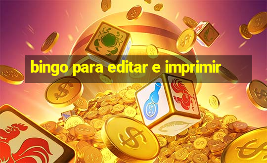 bingo para editar e imprimir