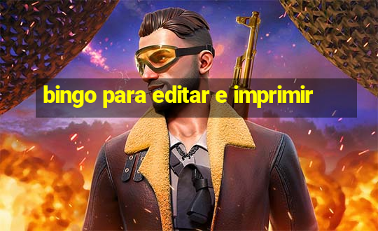 bingo para editar e imprimir