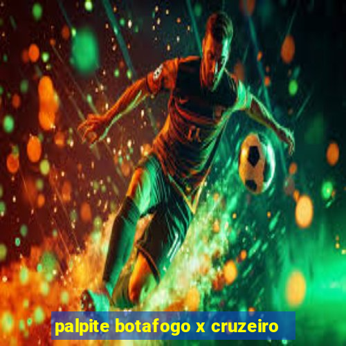 palpite botafogo x cruzeiro