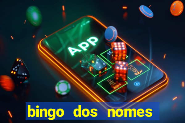 bingo dos nomes educa??o infantil